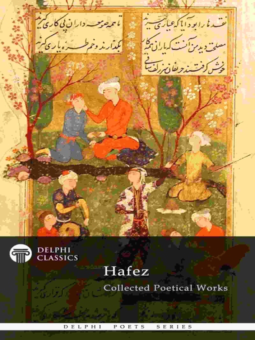 Title details for Delphi Collected Poetical Works of Hafez (Illustrated) by Hafez - Wait list